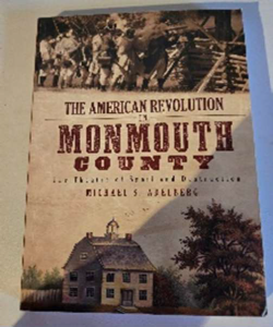 Cover of The American Revolution in Monmouth County: The Theatre of Spoil and Destruction