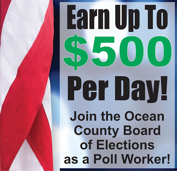 Earn up to $500 a day, become an Ocean County Election Board Poll Worker